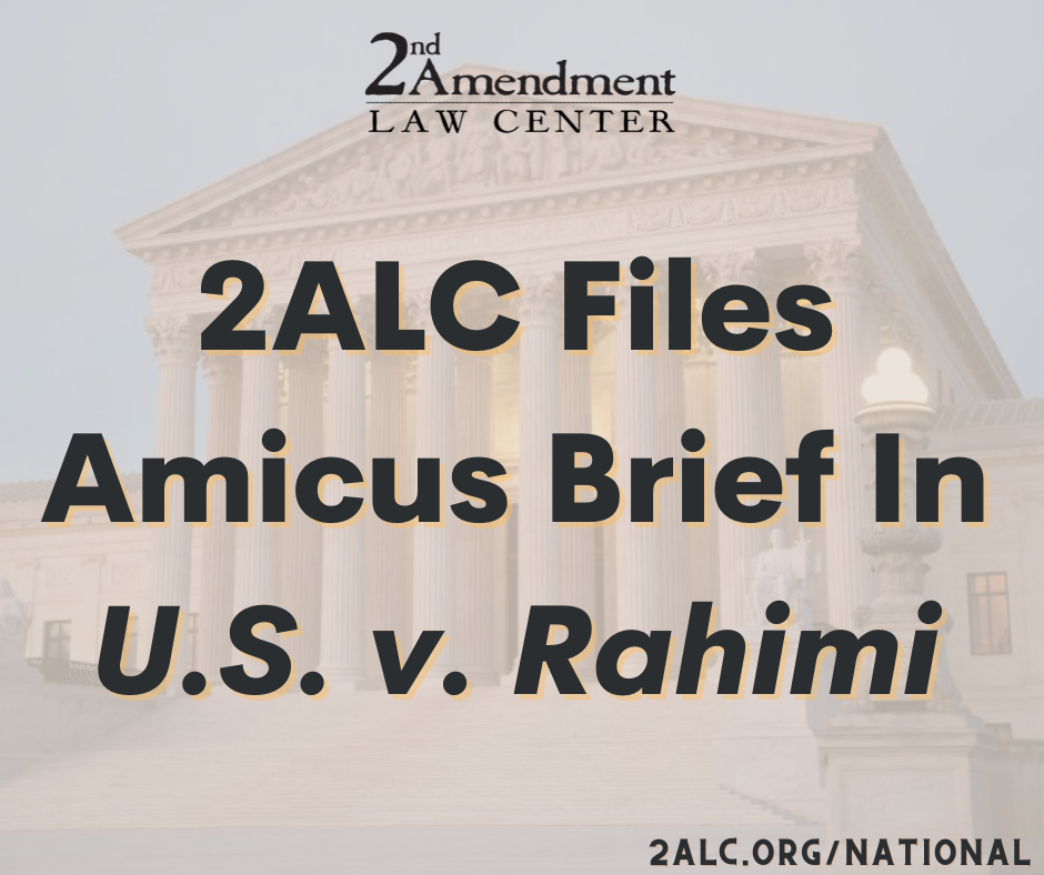 Amicus Brief Filed in US v. Rahimi Second Amendment Law Center